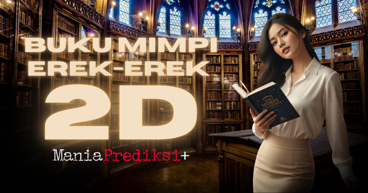 EREK EREK 2D MANIAPREDIKSI